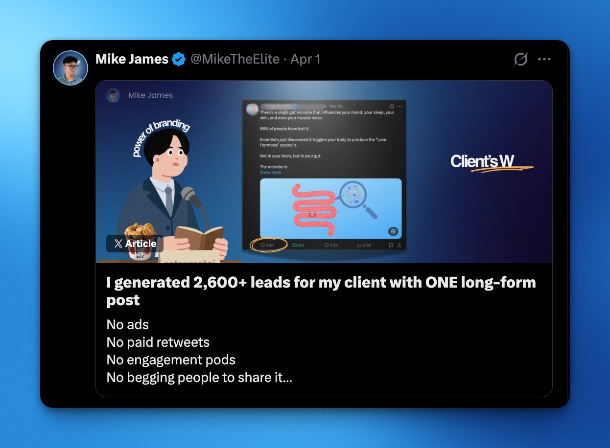 X Highlight case study from Mike James showing 2,600 plus leads from one long-form post