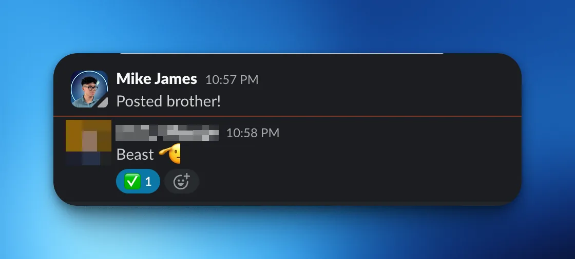 Slack exchange: Mike says posted brother, the client replies Beast